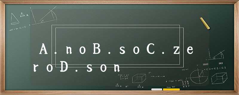 A.noB.soC.zeroD.son A.noB.soC.zeroD.son