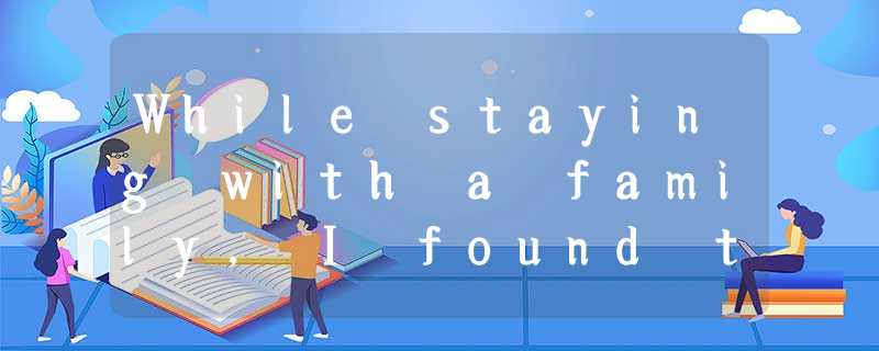 While staying with a family, I found their teenage son, David, aged 16, didn’t s While staying with a family, I found their teenage son, David, aged 16, didn’t s