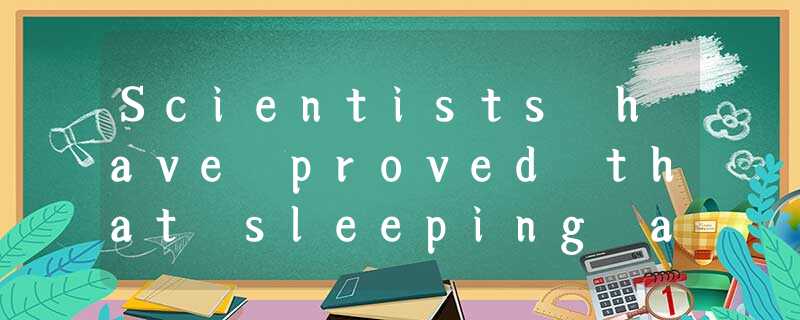Scientists have proved that sleeping and learning go hand in hand. Even a short Scientists have proved that sleeping and learning go hand in hand. Even a short