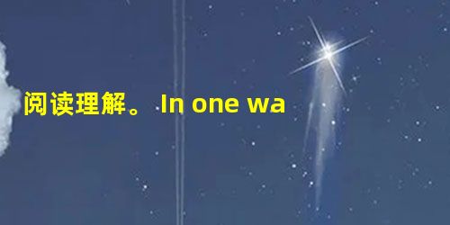 阅读理解。 In one way of thinking, failure is part of life. In another way, 阅读理解。 In one way of thinking, failure is part of life. In another way,