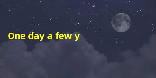 One day a few years ago a very funny thing happened to a neighbor of mine. He i One day a few years ago a very funny thing happened to a neighbor of mine. He i