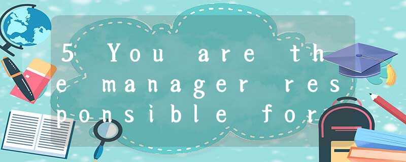 5 You are the manager responsible for the audit of Blod Co, a listed company, for the year 5 You are the manager responsible for the audit of Blod Co, a listed company, for the year