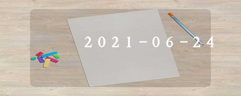 2021-06-24 2021-06-24