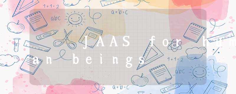 JAAS for human beings JAAS for human beings