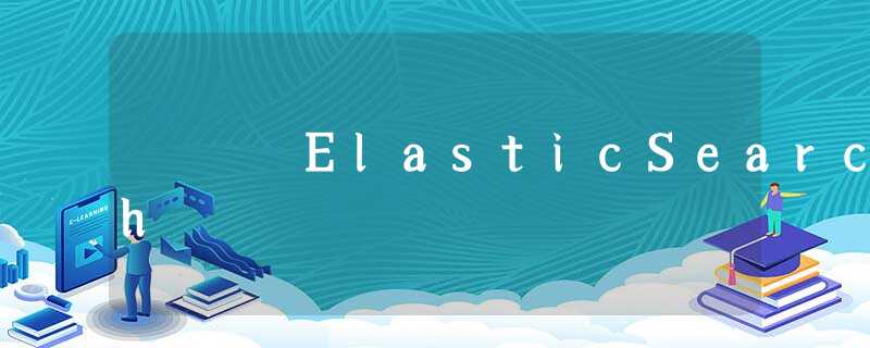 ElasticSearch ElasticSearch