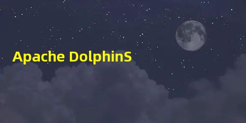 Apache DolphinScheduler——开源大数据调度器神器