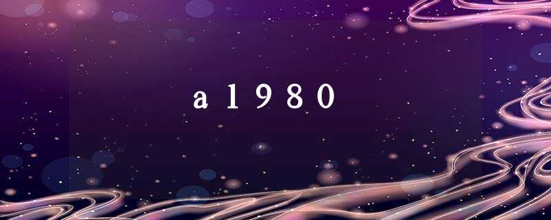 a1980 a1980