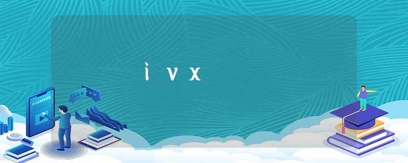 ivx ivx