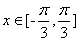 设函数f(x)=·,其中向量=(2cosx,1),=(cosx,sin2x),x∈R,若函数f(x)=1-,且,则x=。 设函数f(x)=·,其中向量=(2cosx,1),=(cosx,sin2x),x∈R,若函数f(x)=1-,且,则x=。
