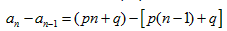 已知数列{an}的通项公式为an=pn+q,其中p,q为常数,那么这个数列一定是等差数列吗?证明你的结论。 已知数列{an}的通项公式为an=pn+q,其中p,q为常数,那么这个数列一定是等差数列吗?证明你的结论。