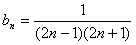 已知数列{an}各项均为正数,其前n项和为Sn,且满足4Sn=2。求{an}的通项公式;设,数列{bn}的前n项和为Tn,求 已知数列{an}各项均为正数,其前n项和为Sn,且满足4Sn=2。求{an}的通项公式;设,数列{bn}的前n项和为Tn,求