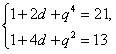 设{an}是等差数列,{bn}是各项都为正数的等比数列,且a1=b1=1,a3+b5=21,a5+b3=13,求数列{an},{bn}的通项公式;( 设{an}是等差数列,{bn}是各项都为正数的等比数列,且a1=b1=1,a3+b5=21,a5+b3=13,求数列{an},{bn}的通项公式;(