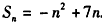 已知函数f(x)=ax2+bx(a≠0)的导函数f′(x)=-2x+7,数列{an}的前n项和为Sn,点Pn(n,Sn)(n∈N*)均在函数y=f( 已知函数f(x)=ax2+bx(a≠0)的导函数f′(x)=-2x+7,数列{an}的前n项和为Sn,点Pn(n,Sn)(n∈N*)均在函数y=f(