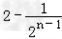 已知定义在[0,+∞)上的函数f满足f=2f,当x∈[0,2)时,f=﹣2x2+4x.设f在[2n﹣2,2n)上的 已知定义在[0,+∞)上的函数f满足f=2f,当x∈[0,2)时,f=﹣2x2+4x.设f在[2n﹣2,2n)上的