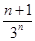 若数列{cn}的通项cn=(2n-1)·,则数列{cn}的前n项和Rn=( )A.1-B.1-C.1+D.1+ 若数列{cn}的通项cn=(2n-1)·,则数列{cn}的前n项和Rn=( )A.1-B.1-C.1+D.1+