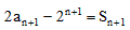 已知:数列{an}的前n项和为Sn,且2an-2n=Sn,。求证:数列{an-n·2n-1}是等比数列;求:数列{an}的通项公式;若数 已知:数列{an}的前n项和为Sn,且2an-2n=Sn,。求证:数列{an-n·2n-1}是等比数列;求:数列{an}的通项公式;若数