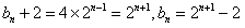 设a1=2,a2=4,bn=an+1-an,bn+1=2bn+2, (1)求证:数列{bn+2}是公比为2的等比数列; (2)求证:an=2n+1- 设a1=2,a2=4,bn=an+1-an,bn+1=2bn+2, (1)求证:数列{bn+2}是公比为2的等比数列; (2)求证:an=2n+1-