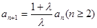 已知数列{an}满足,(其中λ≠0且λ≠–1,n∈N*),为数列{an}的前项和.(1) 若,求的值 已知数列{an}满足,(其中λ≠0且λ≠–1,n∈N*),为数列{an}的前项和.(1) 若,求的值