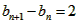 已知数列{an}的前n项和为Sn,且Sn=2an-2,数列{bn}中,b1=1,点P在直线x-y+2=0 已知数列{an}的前n项和为Sn,且Sn=2an-2,数列{bn}中,b1=1,点P在直线x-y+2=0