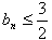 已知有穷数列{an}共有2k项,首项a1=2。设该数列的前n项和为Sn,且an+1=Sn+2,其 已知有穷数列{an}共有2k项,首项a1=2。设该数列的前n项和为Sn,且an+1=Sn+2,其