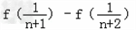 已知f在上有定义,且满足x,y∈时,有证明:f在上为奇函数.数列{an}满足,,xn=f(an 已知f在上有定义,且满足x,y∈时,有证明:f在上为奇函数.数列{an}满足,,xn=f(an