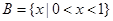设全集U=R,A={x|x(x-2)<0},B={x|y=ln(1-x)<0},则图中阴影部分表示的集合为()A.{x|0<x≤1}B.{x| 设全集U=R,A={x|x(x-2)<0},B={x|y=ln(1-x)<0},则图中阴影部分表示的集合为()A.{x|0<x≤1}B.{x|