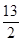 函数满足f(x)f(x+2)=13,若f(3)=2,则f(2013)=A.13B.2C.D. 函数满足f(x)f(x+2)=13,若f(3)=2,则f(2013)=A.13B.2C.D.