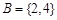 已知全集,集合,,则=__________.A. {1,2,4}B. {2,3,4}C. {0,2,4}D. {0,2,3,4} 已知全集,集合,,则=__________.A. {1,2,4}B. {2,3,4}C. {0,2,4}D. {0,2,3,4}