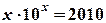 已知x1是方程的根,x2是方程的根,则x1·x2=A.2008B.2009 C.2010D.2011 已知x1是方程的根,x2是方程的根,则x1·x2=A.2008B.2009 C.2010D.2011