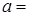 已知,则A.-2B.-6C.2D.一2或-6 已知,则A.-2B.-6C.2D.一2或-6