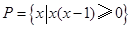 已知集合,,则= . 已知集合,,则= .