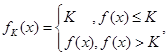 设函数y=f的定义域为,若对给定的正数K,定义则当函数时, 设函数y=f的定义域为,若对给定的正数K,定义则当函数时,