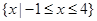 已知全集,集合A=,B=,则集合=A.B.C.D. 已知全集,集合A=,B=,则集合=A.B.C.D.