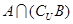 已知集合,,,则=A.B.C.D. 已知集合,,,则=A.B.C.D.