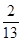函数满足f(x)f(x+2)=13,若f(3)=2,则f(2013)=A.13B.2C.D. 函数满足f(x)f(x+2)=13,若f(3)=2,则f(2013)=A.13B.2C.D.