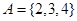 设集合,,若且,则等于A.2B.3 C.4 D.6 设集合,,若且,则等于A.2B.3 C.4 D.6