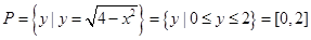 设P,Q是两个非空集合,定义集合间的一种运算“⊙”:P⊙Q={x|x∈P∪Q,且x∉P∩Q}.如果P={y|y=},Q={y|y=4x,x>0},则P⊙Q=( 设P,Q是两个非空集合,定义集合间的一种运算“⊙”:P⊙Q={x|x∈P∪Q,且x∉P∩Q}.如果P={y|y=},Q={y|y=4x,x>0},则P⊙Q=(
