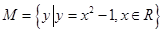 已知集合,,则A.B.{,1}C.D. 已知集合,,则A.B.{,1}C.D.