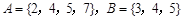 已知集合,则A.{1,6}B.{4,5}C.{2,3,7}D.{2,3,4,5,7} 已知集合,则A.{1,6}B.{4,5}C.{2,3,7}D.{2,3,4,5,7}