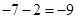 下面计算正确的是.A.-2=22B.2×=-6C.-7-2=-5D.-2=-0.32 下面计算正确的是.A.-2=22B.2×=-6C.-7-2=-5D.-2=-0.32