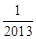 ﹣2013相反数A.﹣2013B.C.2013D. ﹣2013相反数A.﹣2013B.C.2013D.