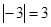 |-3|等于 ( )A.3B.-3C.D.- |-3|等于 ( )A.3B.-3C.D.-