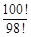 若“!”是一种数学运算符号,并且1!=1,2!=2×1=2,3!=3×2×1=6,4!=4×3×2×1,…,则的值为A.B.99!C.9900D.2! 若“!”是一种数学运算符号,并且1!=1,2!=2×1=2,3!=3×2×1=6,4!=4×3×2×1,…,则的值为A.B.99!C.9900D.2!