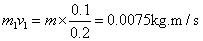“探究碰撞中的不变量”的实验中,入射小球m1=15g,原来静止的被碰小球m2=10g,由实验测得它们在碰撞前后的x-t图象如图所示,由图可 知,入射小球碰撞前的 “探究碰撞中的不变量”的实验中,入射小球m1=15g,原来静止的被碰小球m2=10g,由实验测得它们在碰撞前后的x-t图象如图所示,由图可 知,入射小球碰撞前的