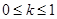 若函数的定义域是R,则实数k的取值范围为_______; 若函数的定义域是R,则实数k的取值范围为_______;
