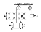 如下图所示,线圈abcd每边长l=0.20 m,线圈质量m1=0.10 kg,电阻R=0.10 Ω ,砝码质量m2=0.14 kg.线圈上方的匀强磁场的 如下图所示,线圈abcd每边长l=0.20 m,线圈质量m1=0.10 kg,电阻R=0.10 Ω ,砝码质量m2=0.14 kg.线圈上方的匀强磁场的