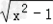 若+|y+1|=0,则x2004+y2005=. 若+|y+1|=0,则x2004+y2005=.