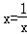若,则x=;若|x|>x,则x是。 若,则x=;若|x|>x,则x是。