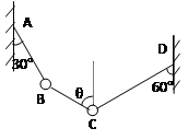 如图所示,B、C两个小球均重G,用细线悬挂而静止于A、D两点。求:AB和CD两根细线的拉力各多大?细线BC与竖直方向的夹角是多少? 如图所示,B、C两个小球均重G,用细线悬挂而静止于A、D两点。求:AB和CD两根细线的拉力各多大?细线BC与竖直方向的夹角是多少?
