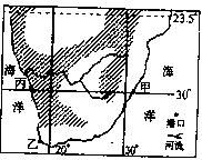下图是“世界某区域简图”,读图完成21—22题。小题1:关于该区域的叙述正确的是A.甲港年平均气温低于丙港B.该地阴影区主要以森林为主C.该区25°—30° 下图是“世界某区域简图”,读图完成21—22题。小题1:关于该区域的叙述正确的是A.甲港年平均气温低于丙港B.该地阴影区主要以森林为主C.该区25°—30°